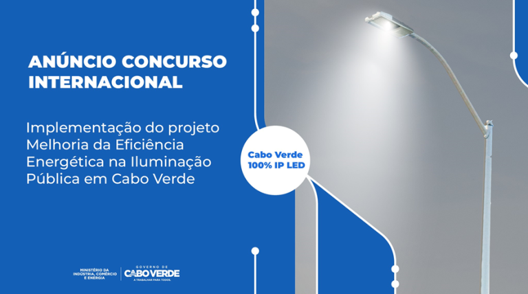 Governo abre concurso para implementação do projeto “Cabo Verde 100% IP LED”
