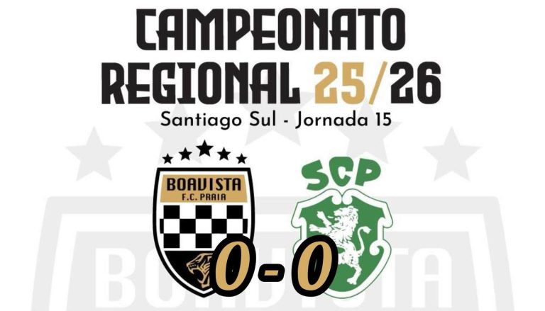 Futebol/Santiago Sul. Clássico entre Boavista e Sporting termina empatado em 0-0